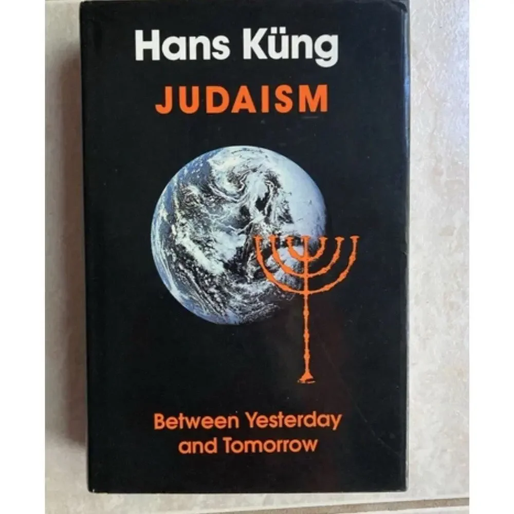 Judaism : Between‎ Yesterday and Tomorrow by Hans Kung Paperback